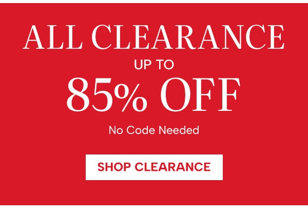 All Clearance Up to 85% Off. No Code Needed. Shop Clearance