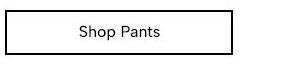 Shop Pants & Jeans